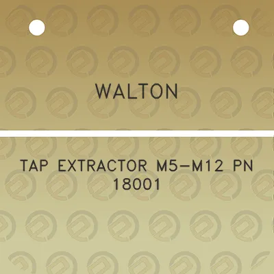 walton-tap-extractor-m5-m12-pn-18001