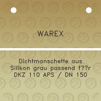 warex-dichtmanschette-aus-silikon-grau-passend-fur-dkz-110-aps-dn-150