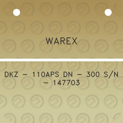 warex-dkz-110aps-dn-300-sn-147703