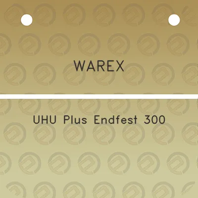 warex-uhu-plus-endfest-300