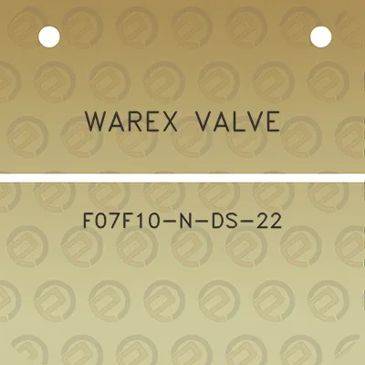 warex-valve-f07f10-n-ds-22