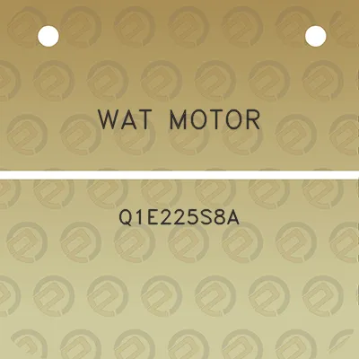 wat-motor-q1e225s8a