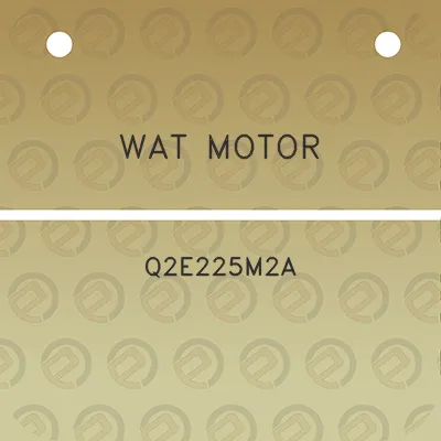 wat-motor-q2e225m2a