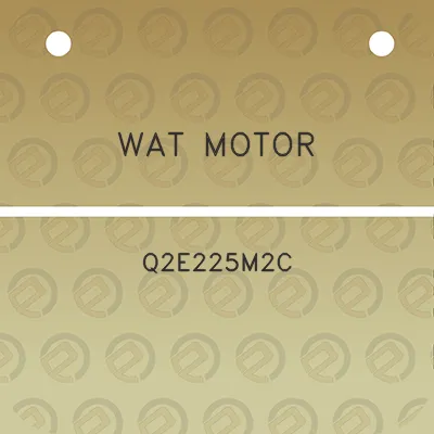 wat-motor-q2e225m2c