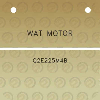 wat-motor-q2e225m4b