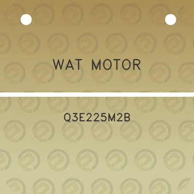 wat-motor-q3e225m2b