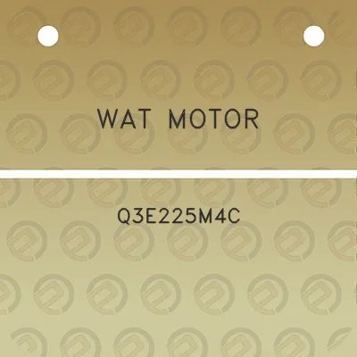 wat-motor-q3e225m4c