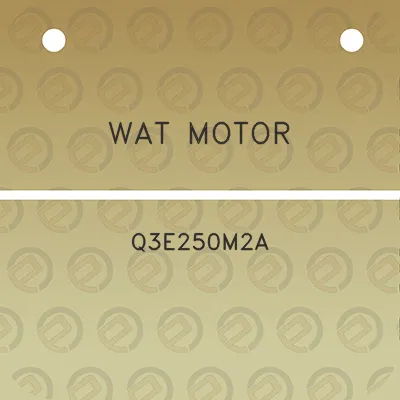 wat-motor-q3e250m2a