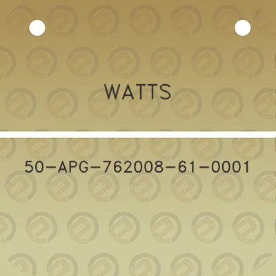 watts-50-apg-762008-61-0001