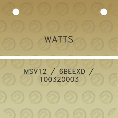 watts-msv12-6beexd-100320003