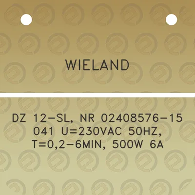 wieland-dz-12-sl-nr-02408576-15-041-u230vac-50hz-t02-6min-500w-6a