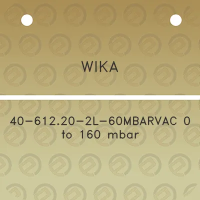 wika-40-61220-2l-60mbarvac-0-to-160-mbar