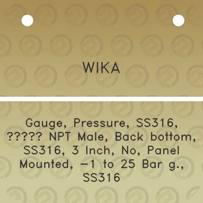 wika-gauge-pressure-ss316-12-npt-male-back-bottom-ss316-3-inch-no-panel-mounted-1-to-25-bar-g-ss316