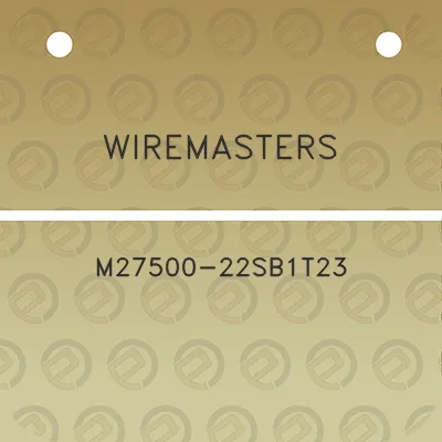 wiremasters-m27500-22sb1t23