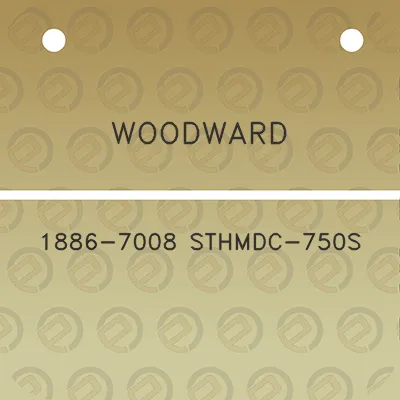 woodward-1886-7008-sthmdc-750s