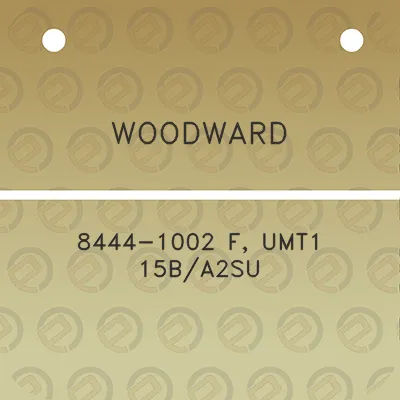 woodward-8444-1002-f-umt1-15ba2su