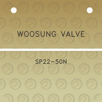 woosung-valve-sp22-50n