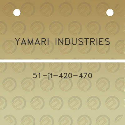 yamari-industries-51-jt-420-470