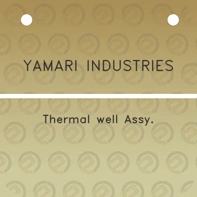 yamari-industries-thermal-well-assy