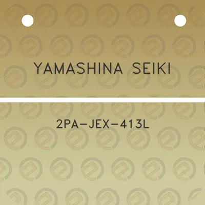 yamashina-seiki-2pa-jex-413l