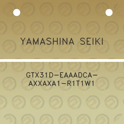 yamashina-seiki-gtx31d-eaaadca-axxaxa1-r1t1w1