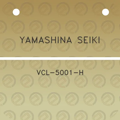 yamashina-seiki-vcl-5001-h