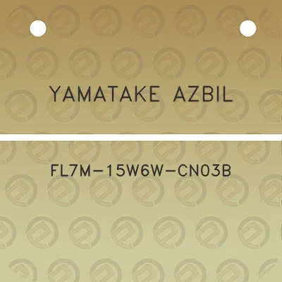 yamatake-azbil-fl7m-15w6w-cn03b