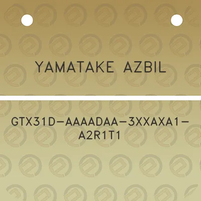 yamatake-azbil-gtx31d-aaaadaa-3xxaxa1-a2r1t1