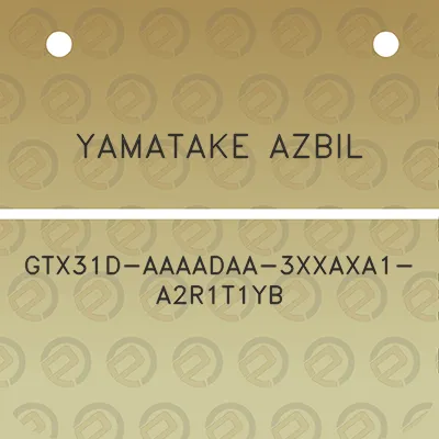 yamatake-azbil-gtx31d-aaaadaa-3xxaxa1-a2r1t1yb