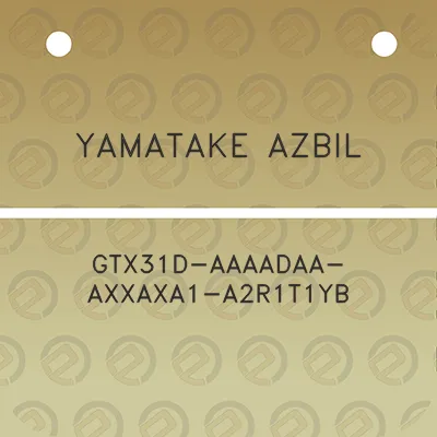 yamatake-azbil-gtx31d-aaaadaa-axxaxa1-a2r1t1yb