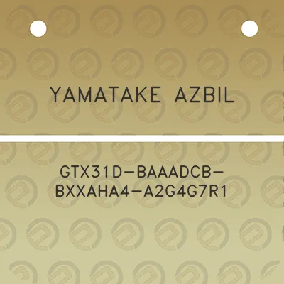 yamatake-azbil-gtx31d-baaadcb-bxxaha4-a2g4g7r1