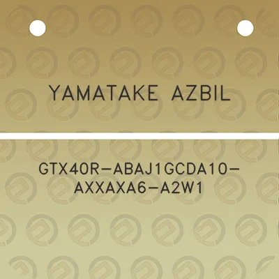 yamatake-azbil-gtx40r-abaj1gcda10-axxaxa6-a2w1