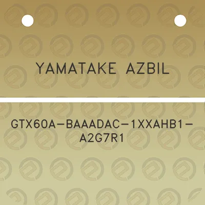 yamatake-azbil-gtx60a-baaadac-1xxahb1-a2g7r1