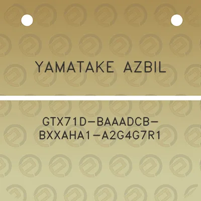 yamatake-azbil-gtx71d-baaadcb-bxxaha1-a2g4g7r1