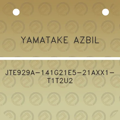 yamatake-azbil-jte929a-141g21e5-21axx1-t1t2u2