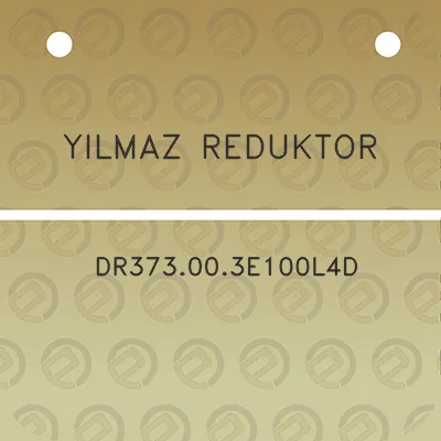 yilmaz-reduktor-dr373003e100l4d