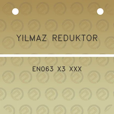 yilmaz-reduktor-en063-x3-xxx