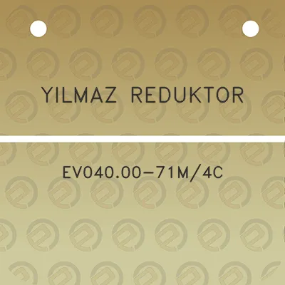 yilmaz-reduktor-ev04000-71m4c