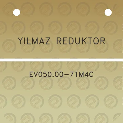 yilmaz-reduktor-ev05000-71m4c