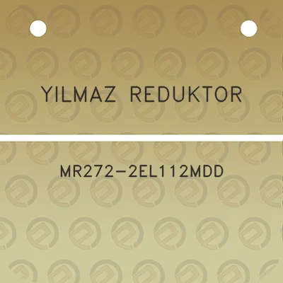 yilmaz-reduktor-mr272-2el112mdd