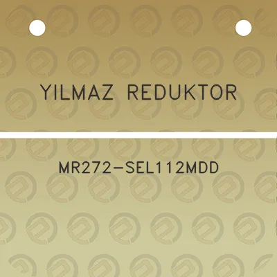 yilmaz-reduktor-mr272-sel112mdd