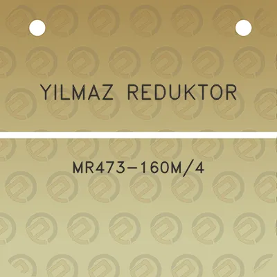 yilmaz-reduktor-mr473-160m4