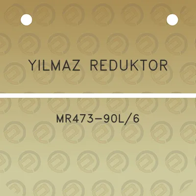 yilmaz-reduktor-mr473-90l6