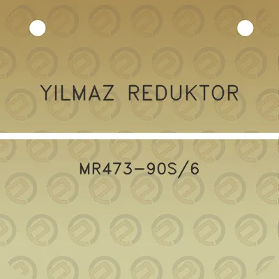 yilmaz-reduktor-mr473-90s6