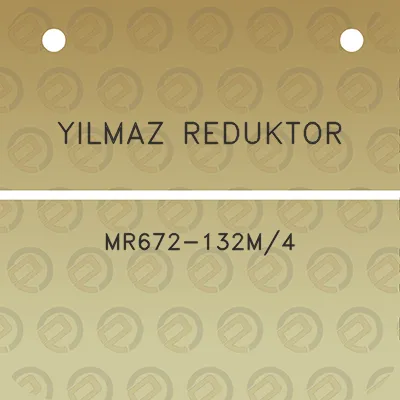 yilmaz-reduktor-mr672-132m4