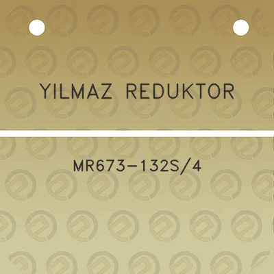 yilmaz-reduktor-mr673-132s4