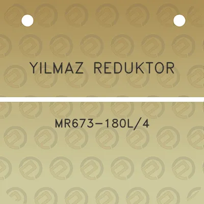 yilmaz-reduktor-mr673-180l4