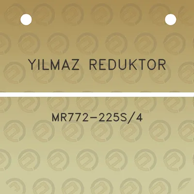 yilmaz-reduktor-mr772-225s4