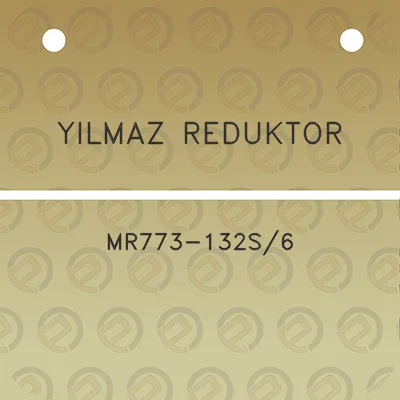 yilmaz-reduktor-mr773-132s6