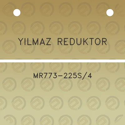 yilmaz-reduktor-mr773-225s4